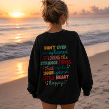Positive Encouraging Don't Ever Be Ashamed