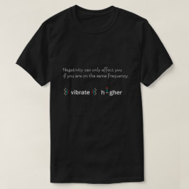 Positive Energie große Vibes Hoch Vibrations Shirt