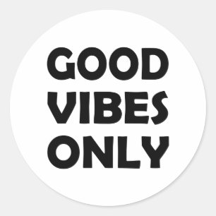Positive Energie   Gute Vibes immer Runder Aufkleber