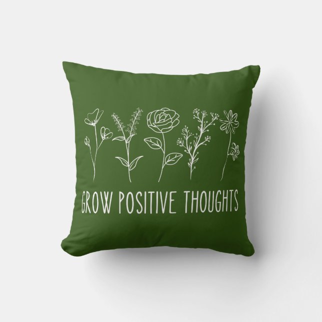 Positive Gedanken Ästhetik wachsen Kissen (Vorderseite)