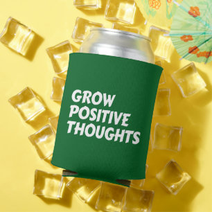 positive Gedanken inspirierende Typografie wachsen Dosenkühler