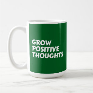 positive Gedanken inspirierende Typografie wachsen Kaffeetasse