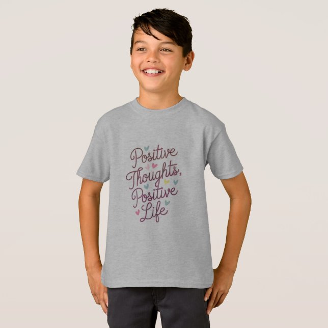 "Positive Gedanken, positives Leben - lebendige Mi T-Shirt (Vorne ganz)