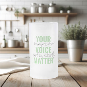 Positive Grün Deine Stimme zählt Motivationszitat Mattglas Bierglas