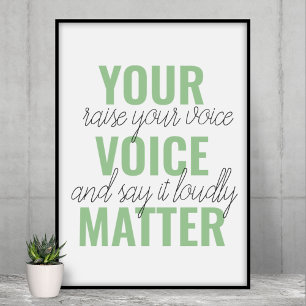 Positive Grün Deine Stimme zählt Motivationszitat Poster