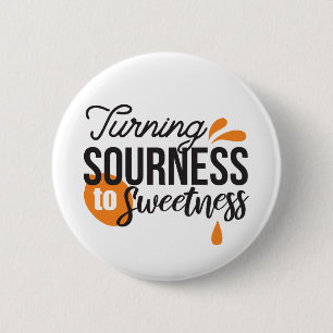 Positive Lebensnachricht - Sour auf Sweet verwande Button