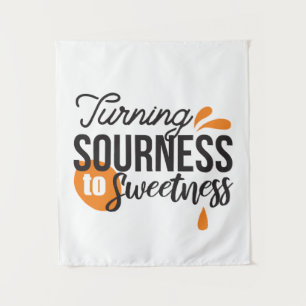 Positive Lebensnachricht - Sour auf Sweet verwande Wandteppich