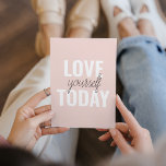 Positive Liebe Sie heute Pastel Pink Zitat Feiertagskarte<br><div class="desc">Positive Liebe Sie heute Pastel Pink Zitat</div>