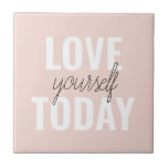 Positive Liebe Sie heute Pastel Pink Zitat  Fliese<br><div class="desc">Positive Liebe Sie heute Pastel Pink Zitat</div>