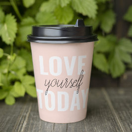 Positive Liebe Sie heute Pastel Pink Zitat Pappbecher