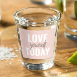 Positive Liebe Sie heute Pastel Pink Zitat Schnapsglas<br><div class="desc">Positive Liebe Sie heute Pastel Pink Zitat</div>
