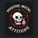 Positive Metallohnwerte Poster<br><div class="desc">Die von bCreative entworfene Schwermetall-Grafik "Positive Metal Attitude" zeigt einen rot-mit Augen Schädel mit einem Daumen auf einem Pentagramm! Das ist ein tolles Geschenk für Familie, Freunde oder eine Leckerei für sich! Diese lustige Grafik ist eine großartige Ergänzung zu jedem Stil: bCreative ist ein führender Schöpfer und Lizenzgeber von originellen,...</div>