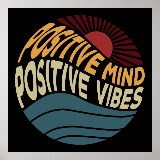 Positive Mind Positive Vibes Poster (Vorne)