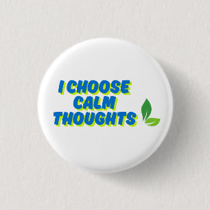 Positive Motivation Ich wähle ruhige Gedanken Button