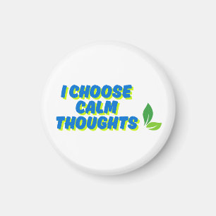 Positive Motivation Ich wähle ruhige Gedanken Magnet
