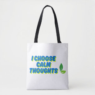 Positive Motivation Ich wähle ruhige Gedanken Tasche