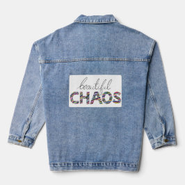 Positive Motivational Text Beautiful Chaos Jeansjacke