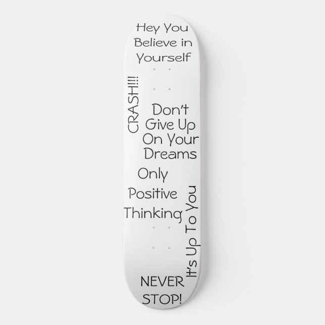 Positive Nachrichten Skateboard (Vorderseite)