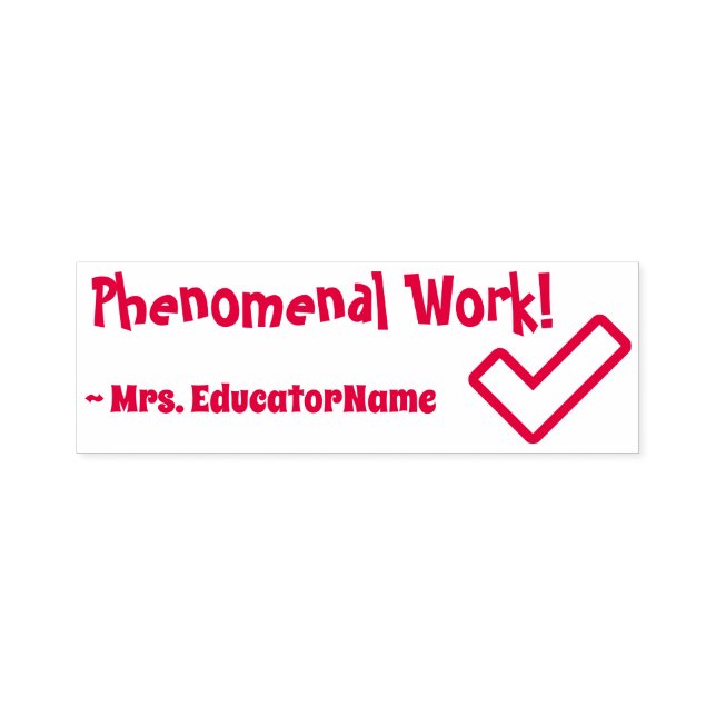 Positive "phänomenale Arbeit!" Lehrerin Rubber Bri Permastempel (Design)