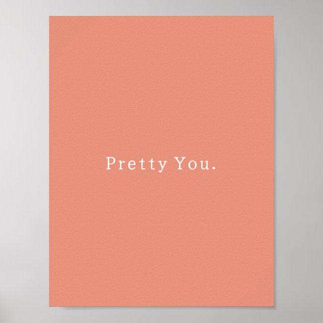 Positive Pretty You Quote Poster (Vorne)