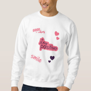 Positive Redewendungen Sticker Herz Sweatshirt