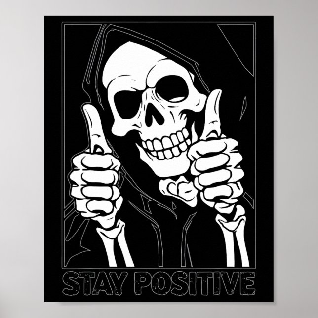 Positive Skeleton Grim Sensenmann Halloween bleibe Poster (Vorne)