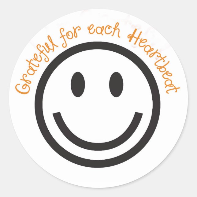 Positive Sticker-dankbar für jeden Herzschlag Runder Aufkleber (Vorderseite)
