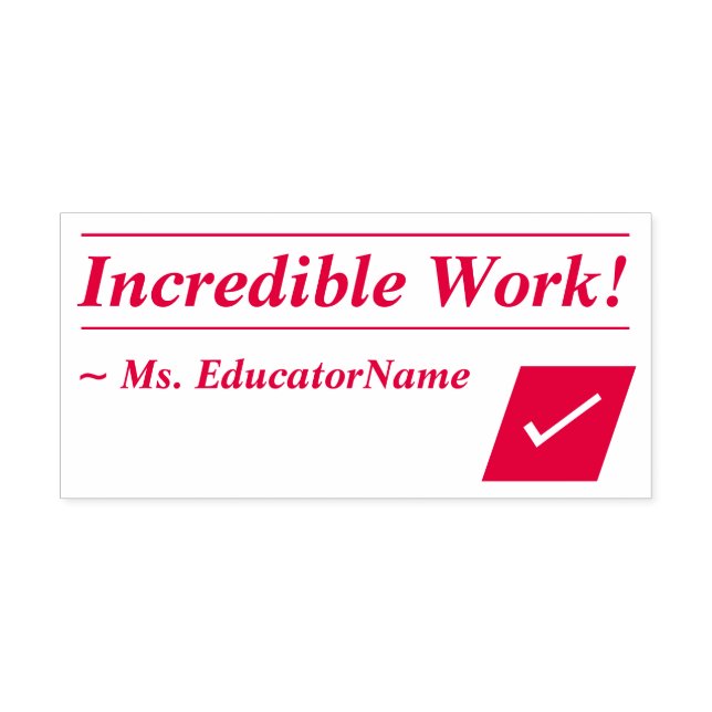 Positive "unglaubliche Arbeit!" Tutor Rubber Brief Permastempel (Design)