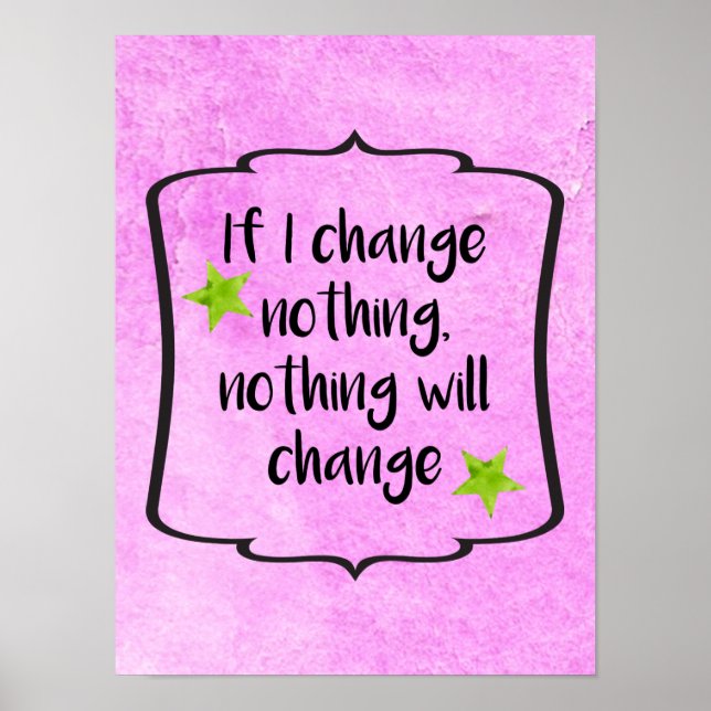 Positive Veränderung Lebensmotivation Inspiration  Poster (Vorne)