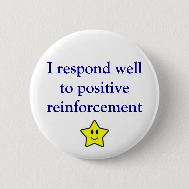 Positive Verstärkung Button (Vorderseite)
