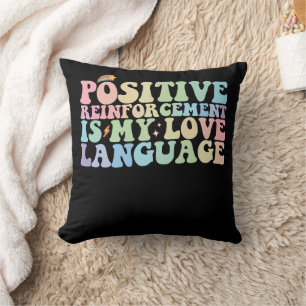 Positive Verstärkung ist meine Liebessprache Groov Kissen