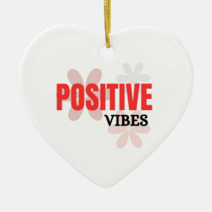 Positive Vibes – Gute Energie Inspirierende Blumen Keramik Ornament