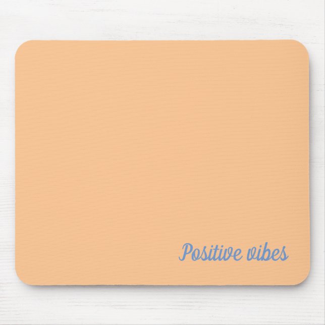 Positive Vibes Mousepad (Vorne)