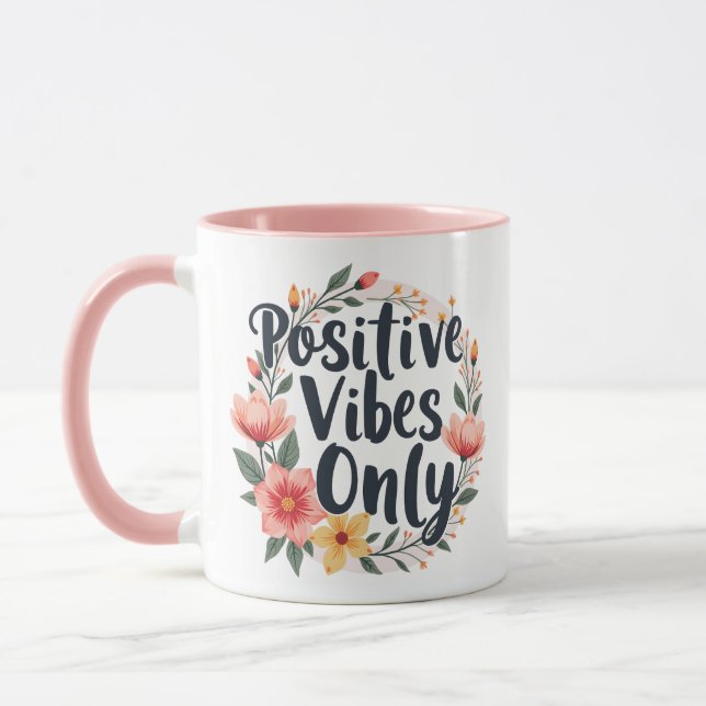 Positive Vibes nur Blumenmuster-Design Tasse (Links)
