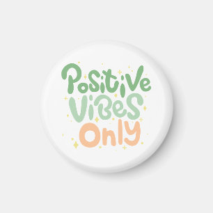 Positive Vibes nur positive Zitate Magnet