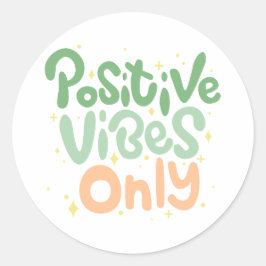 Positive Vibes nur positive Zitate Runder Aufkleber