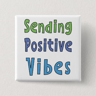 Positive Vibes senden Button