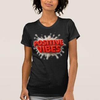 Positive Vibes T-Shirt