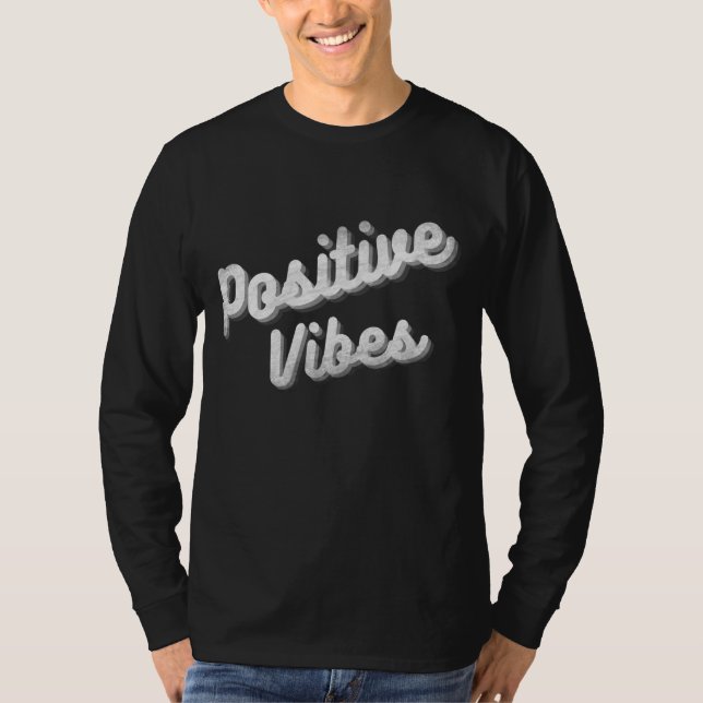 POSITIVE VIBES T - Shirt (Vorderseite)