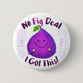 Positiver Abb Pun - kein Abb. Deal got ich dies Button