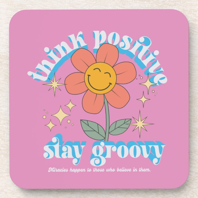Positiver Bleibe Groovy Slogan Getränkeuntersetzer (Vorderseite)