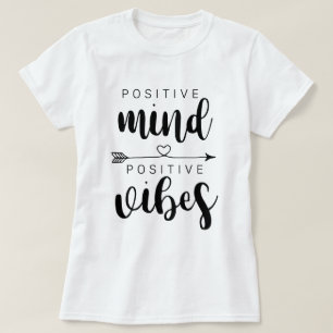 Positiver Geist Positive Schwingungen T-Shirt