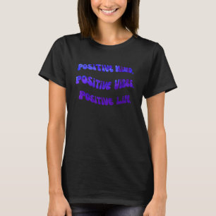 Positiver Geist Positive Vibes Positives Leben Se T-Shirt