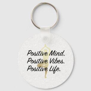 Positiver Geist, Positive Vibes, Positives Leben Y Schlüsselanhänger