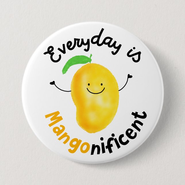 Positiver Mango Pun - Alltag ist Mangonificent Button (Vorderseite)