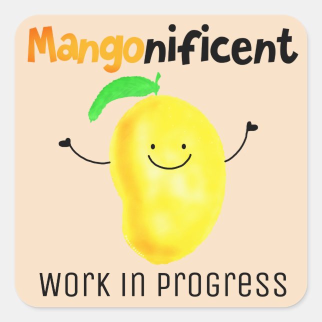 Positiver Mango Pun - Alltag ist Mangonificent Quadratischer Aufkleber (Vorderseite)