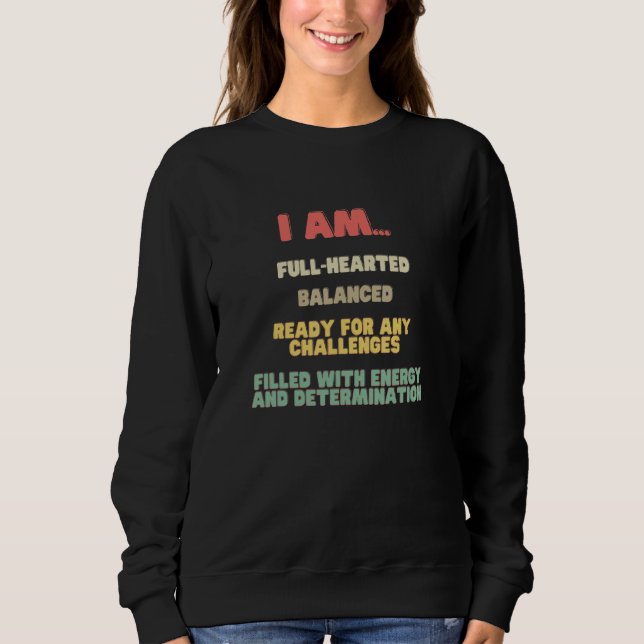 Positiver Morgen Motivierend Redewendungen Männer  Sweatshirt (Vorderseite)