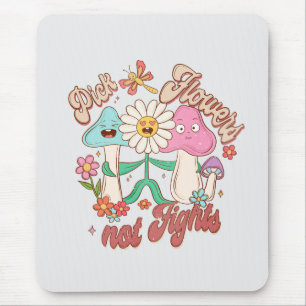 Positives Denken - Auswahl von Blume, nicht Kampf Mousepad