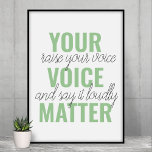 Positives Grün Ihre Stimme Matter Motivation Zitat Poster<br><div class="desc">Positives Grün Ihre Stimme Matter Motivation Zitat</div>