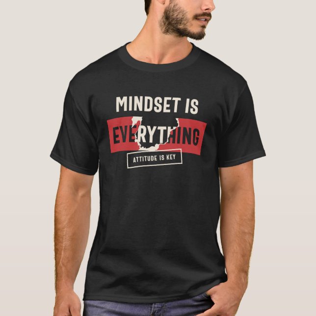 Positives Mindset, Einstellung ist entscheidend -  T-Shirt (Vorderseite)